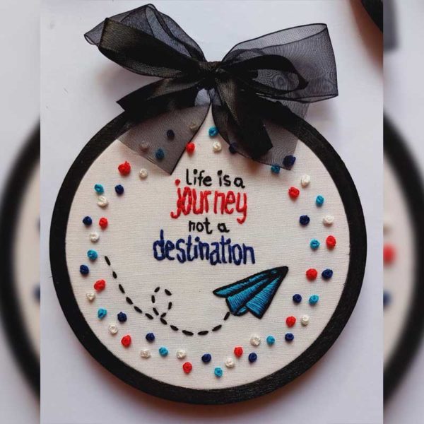 Hand embroidered hoop with inspiring quote